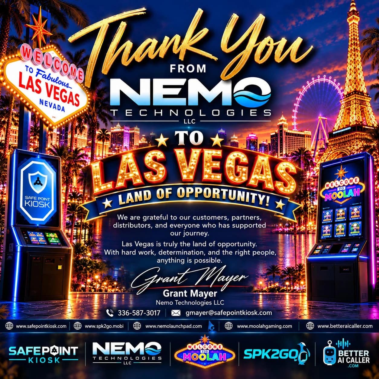 Thank you from Nemo Technologies to Las Vegas, land of opportunity
